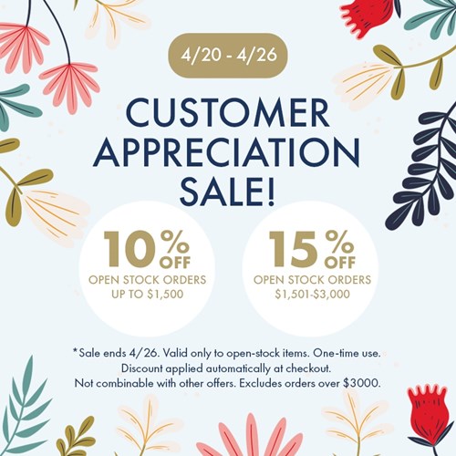 Customer Appreciation Sale 4/20-4/26