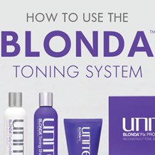 How to Position the New Unite BLONDA Products to Clients