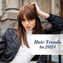 New Year, New Hair - Predicted Hair Trends in 2023