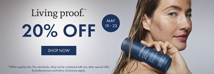 Living Proof Friends & Family (May 19-23)