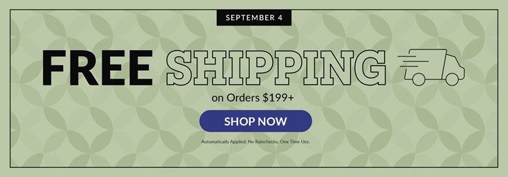 Free Shipping $199+ (9/04)